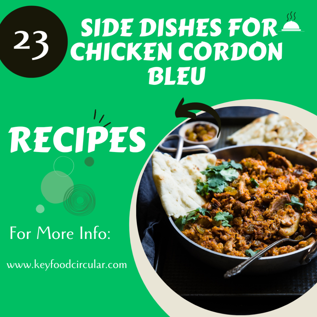 Side Dishes for Chicken Cordon Bleu